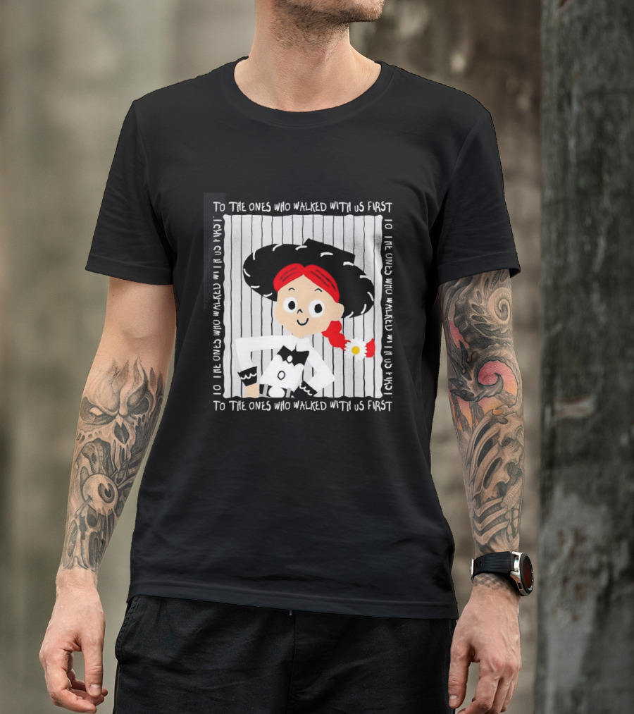 Jessie To The Ones Who Walked With Us First Toy Story T-Shirt