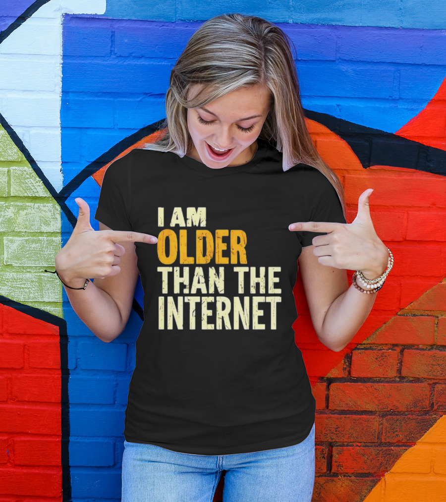 I Am Older Than The Internet Vintage Humor T-Shirt