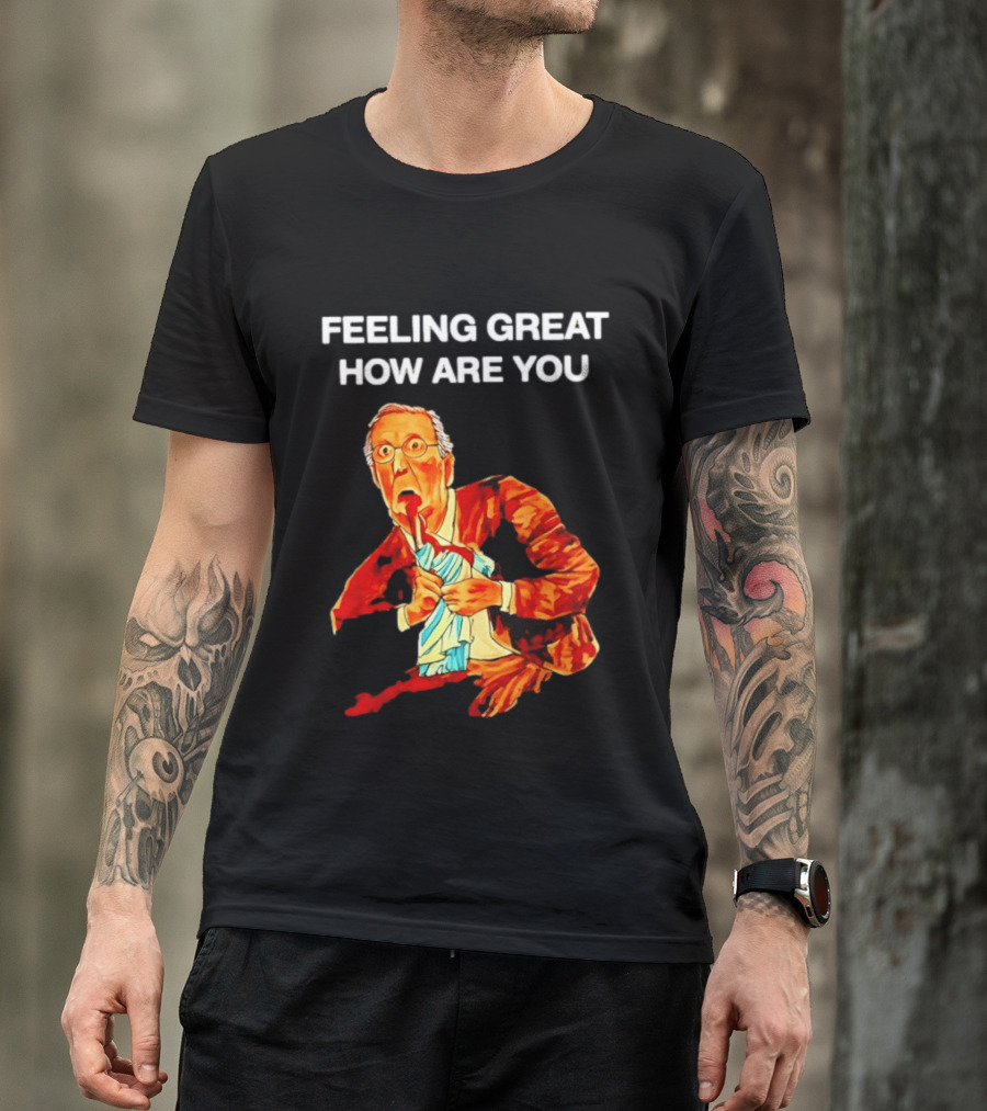 Mitch McConnell Feeling Great How Are You Image T-Shirt