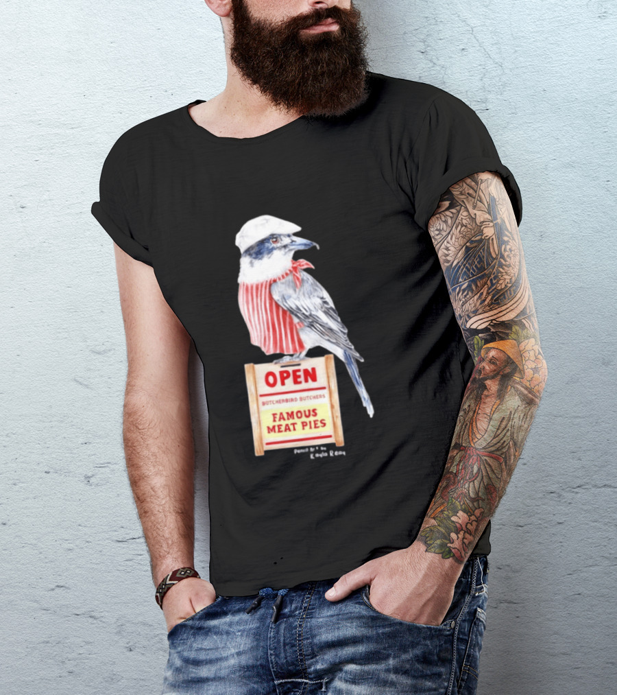 Basil The Butcher Bird Open Butcherbird Butchers Famous Meat Pies Display T-Shirt