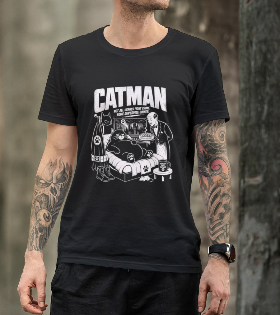Catman Not All Heroes Fight Crime Some Supervise Dinner Comical Cat And Human Duo At Table T-Shirt