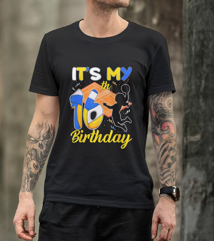 It's My 16th Birthday Volleyball Court T-Shirt