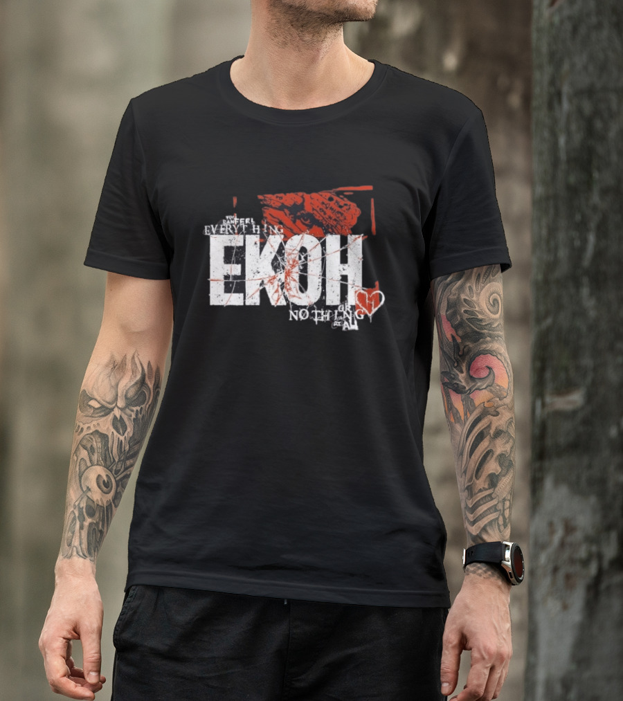 Haunted Ekoh Everything Or Nothing At All Heart T-Shirt