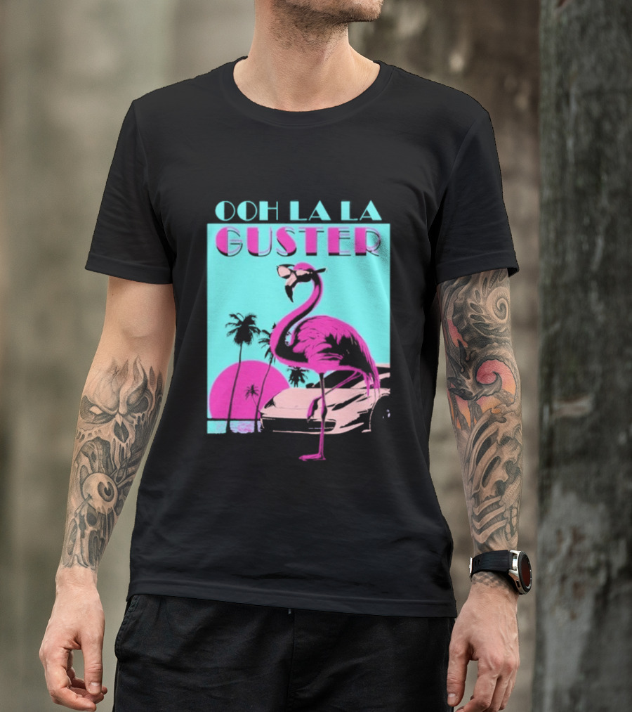 Guster Ooh La La Flamingo Sweet Ride T-Shirt