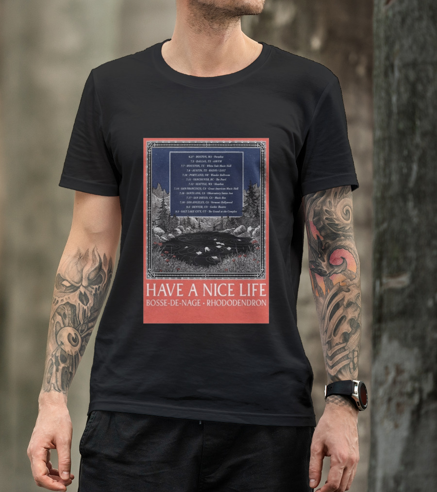 Have A Nice Life Bosse De Nage Rhododendron Tour 2026 USA Canada Dates T-Shirt
