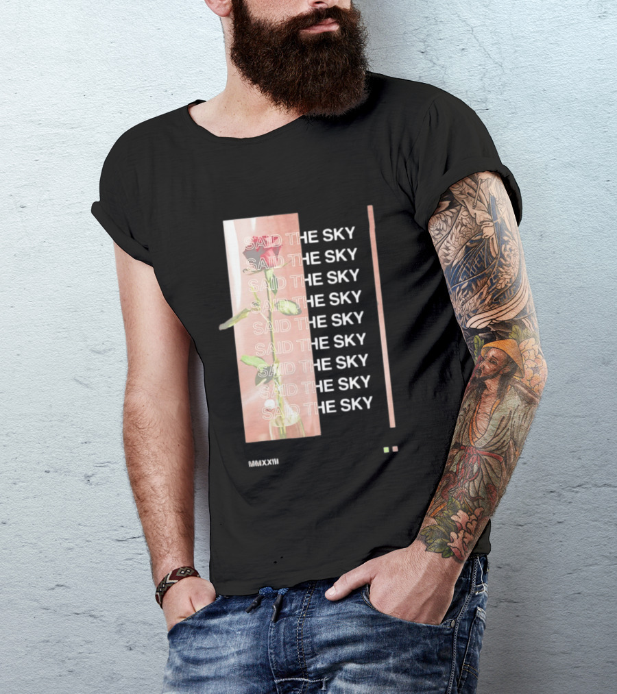 Said The Sky Rose 2023 Repeated T-Shirt