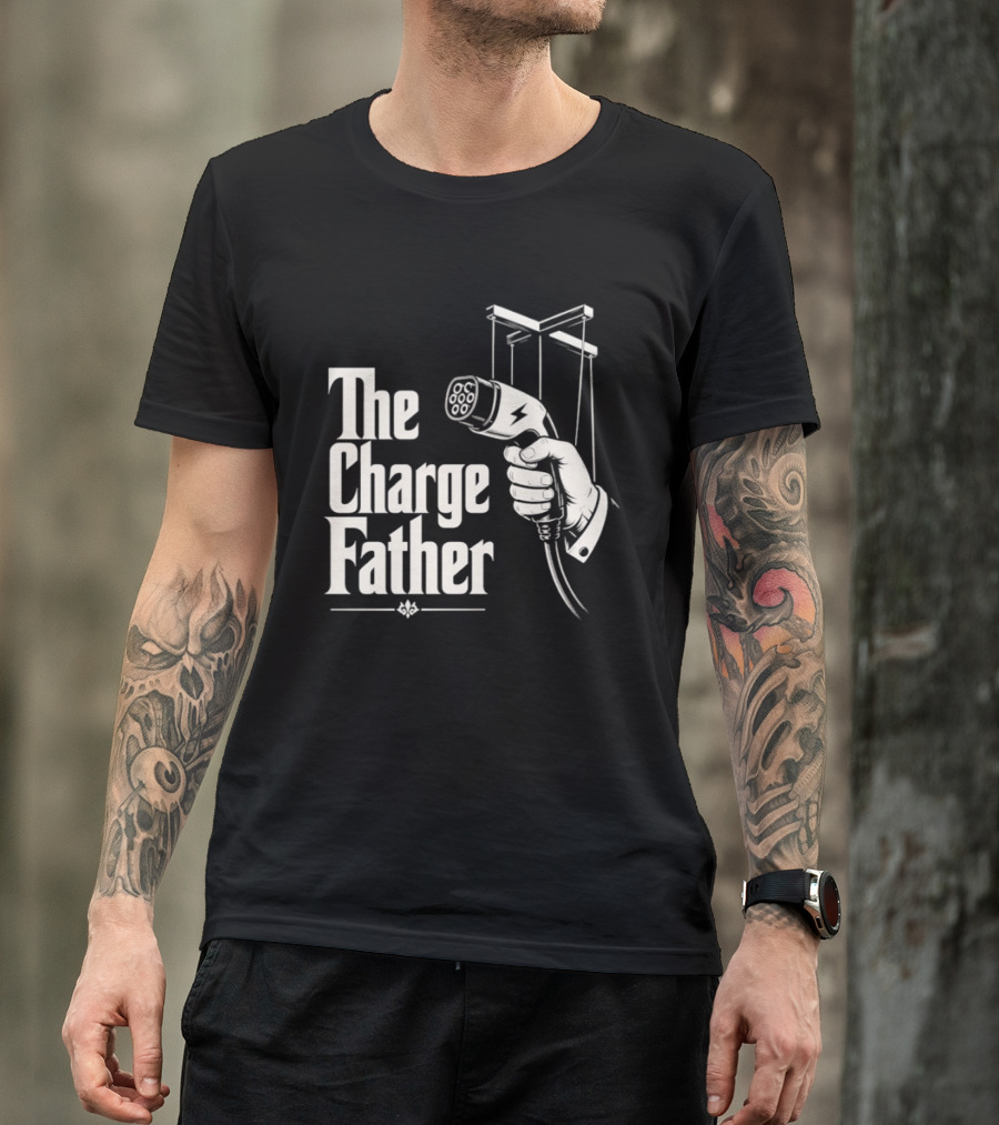 The Charge Father EV Charger Plug Parody Eco Friendly Transport T-Shirt