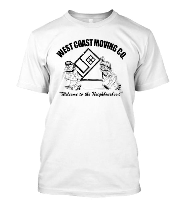 West Coast Moving Co Welcome To The Neighbourhood T-Shirt