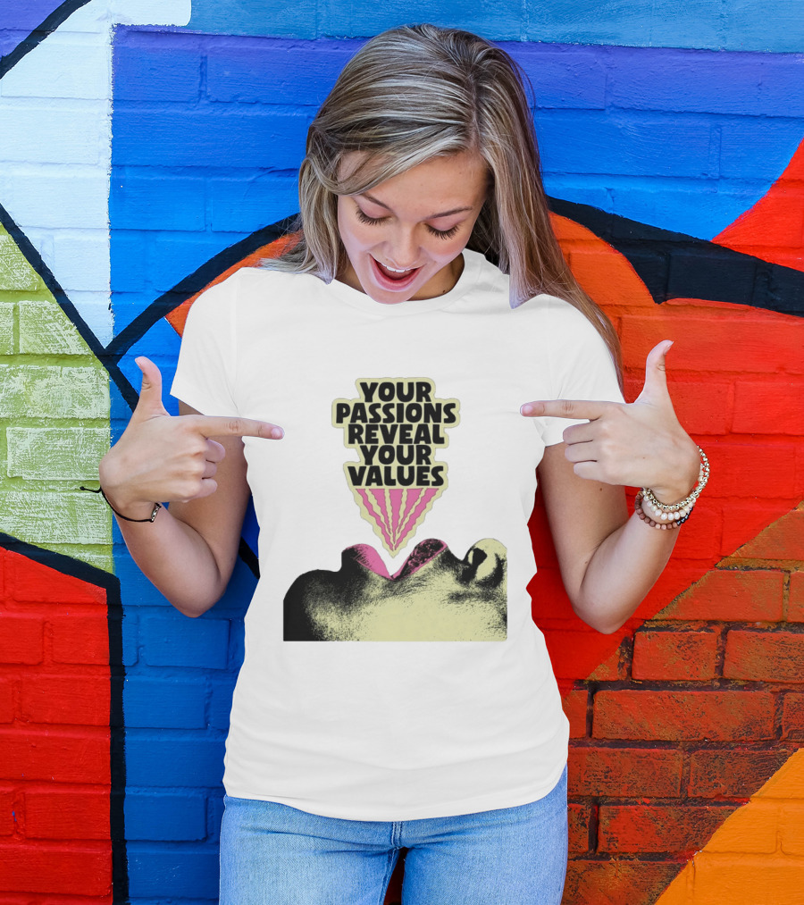 Your Passions Reveal Your Values Retro Pop T-Shirt