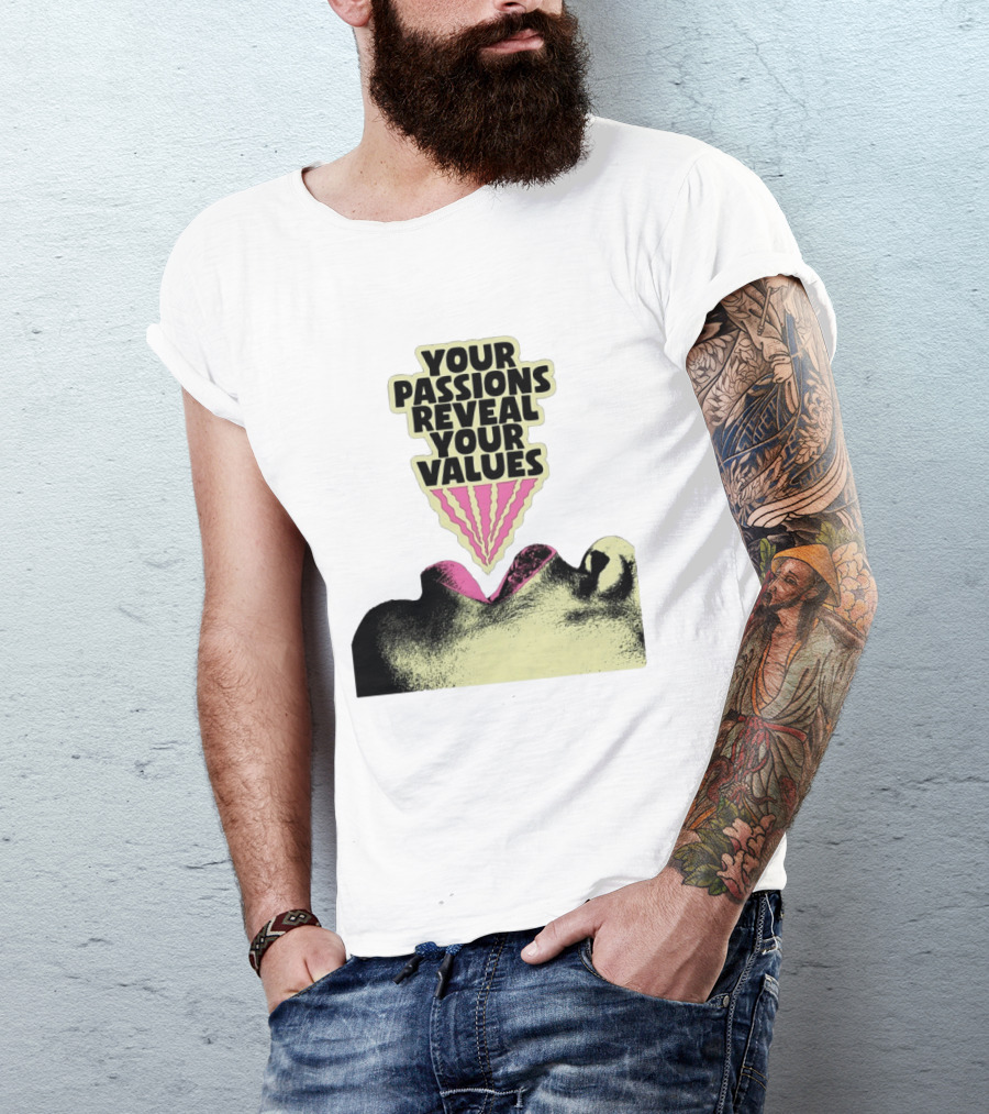Your Passions Reveal Your Values Retro Pop T-Shirt