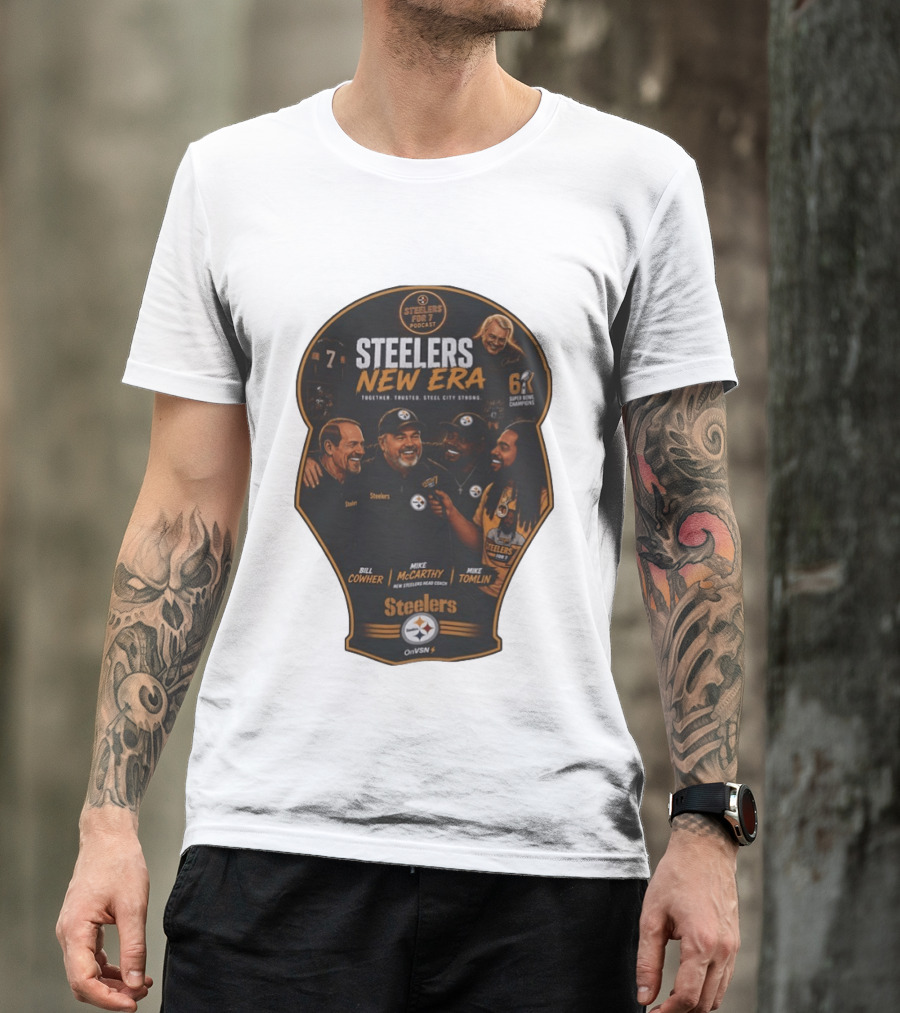 Steelers New Era Podcast Bill Cowher Mike McCarthy Mike Tomlin Together Trusted Steel City Strong Super Bowl Champions T-Shirt