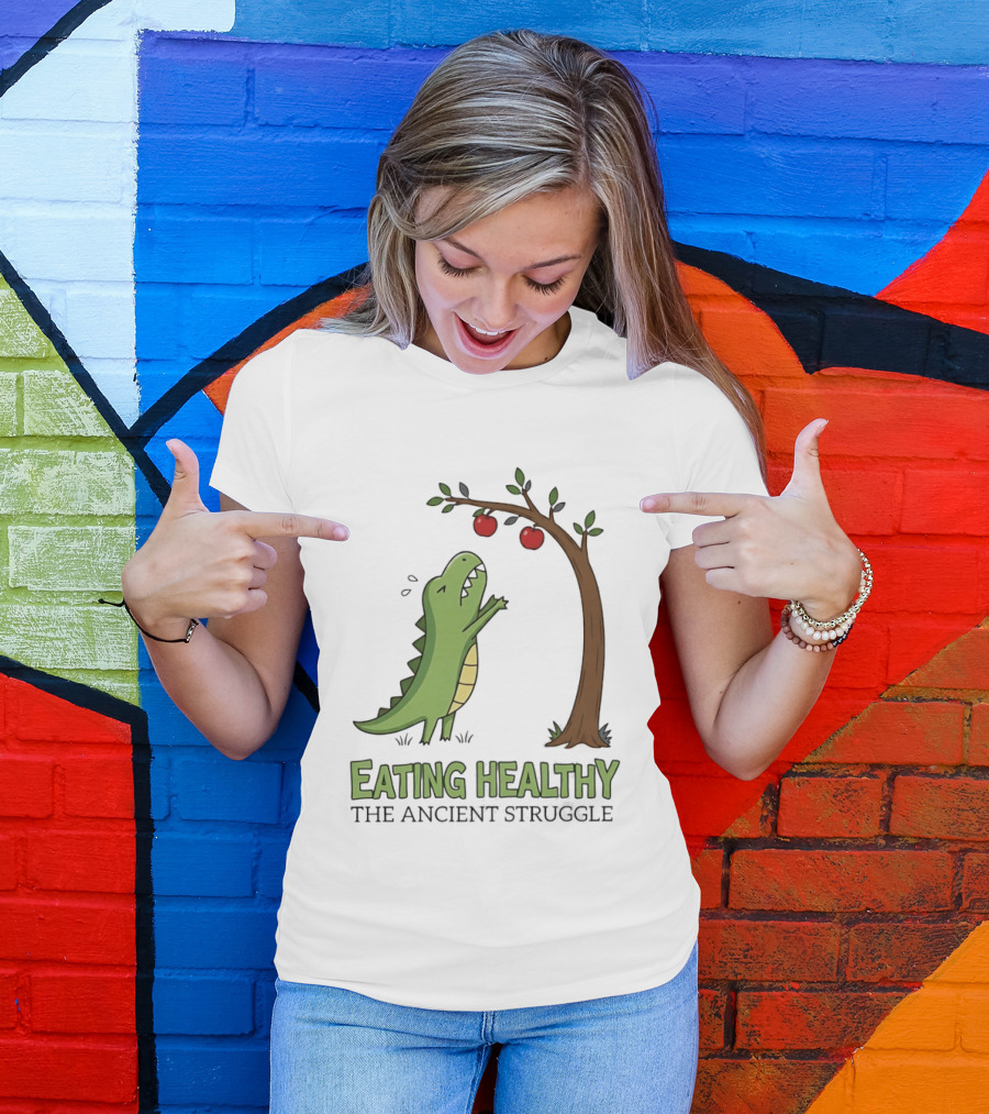 Eating Healthy Rex The Ancient Struggle With Apples T-Shirt