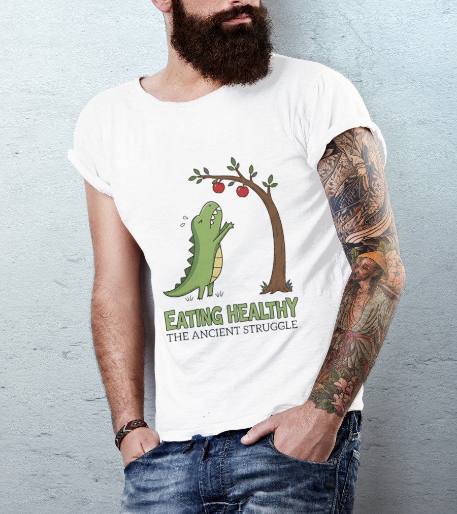 Eating Healthy Rex The Ancient Struggle With Apples T-Shirt