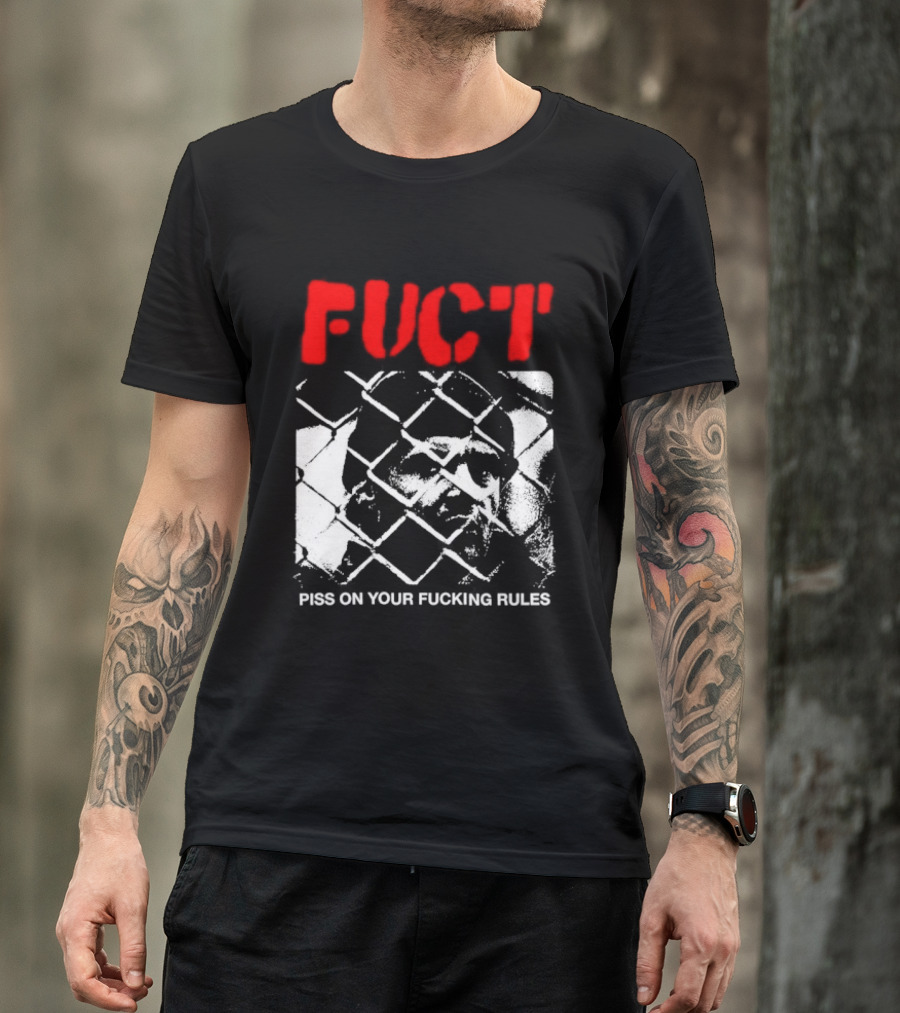 Fuct Piss On Your Fucking Rules Chain Link Fence Streetwear T-Shirt