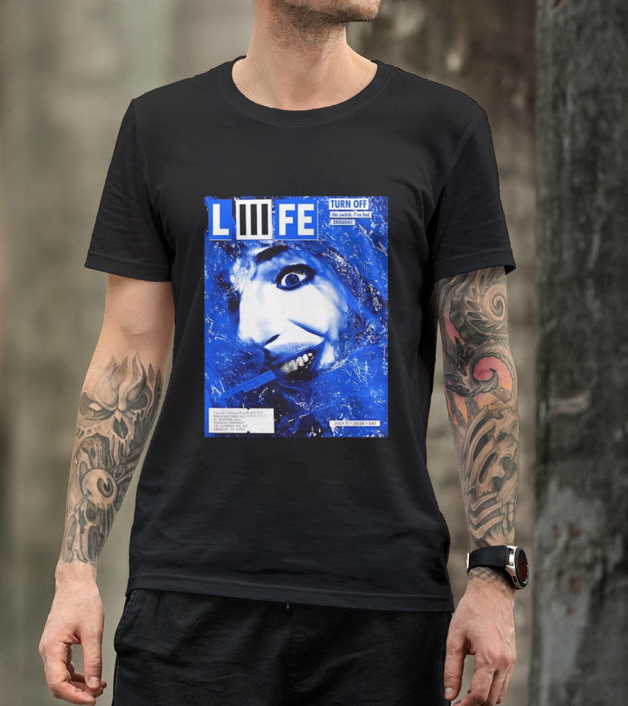 LIFE Turn Off The Switch I've Had Enough July 11 2026 Brooklyn Paramount T-Shirt