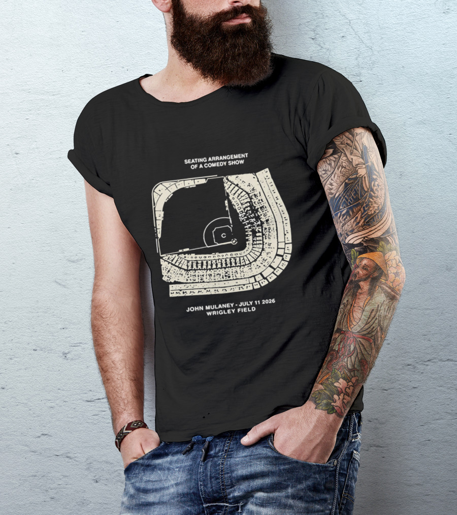 Seating Arrangement Of A Comedy Show John Mulaney July 11 2026 Wrigley Field T-Shirt