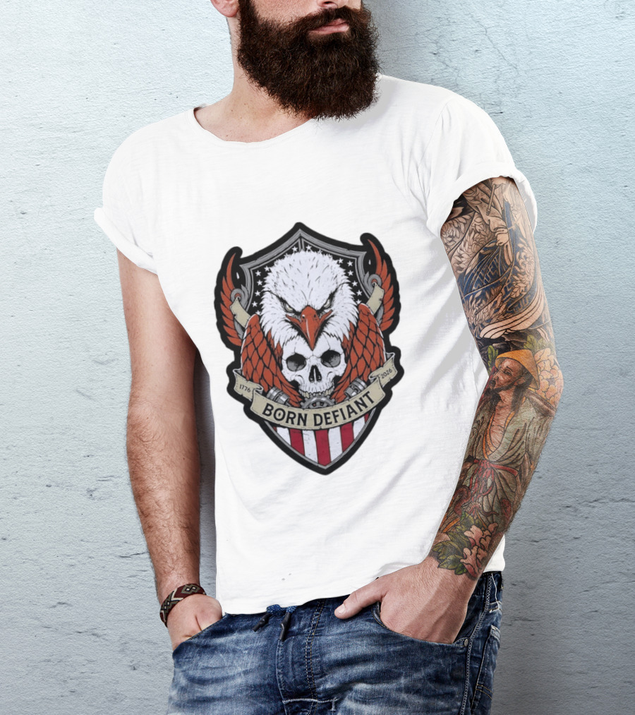 Born Defiant Eagle Skull American Flag Shield 1776 2026 T-Shirt
