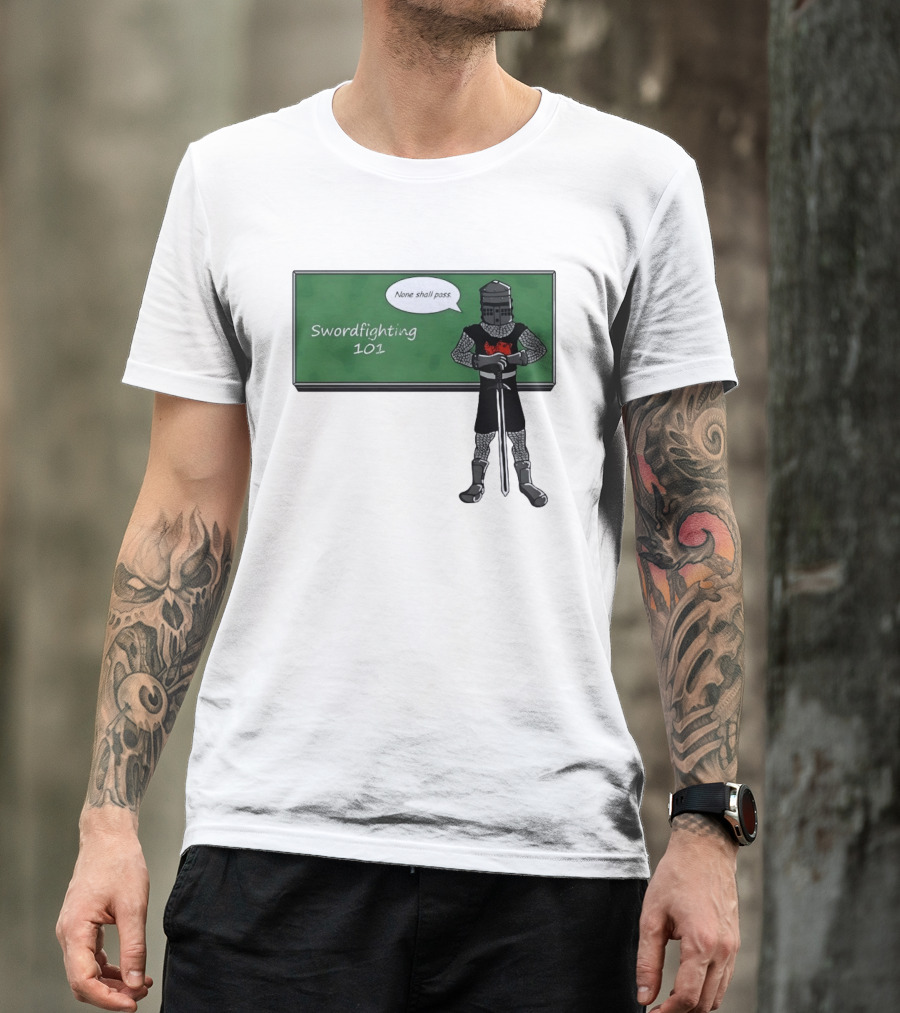 Swordfighting 101 None Shall Pass Black Knight Cartoon T-Shirt