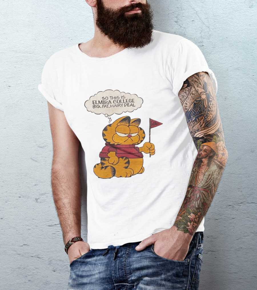 Garfield Elmira College Big Fat Hairy Deal RA Flag T-Shirt