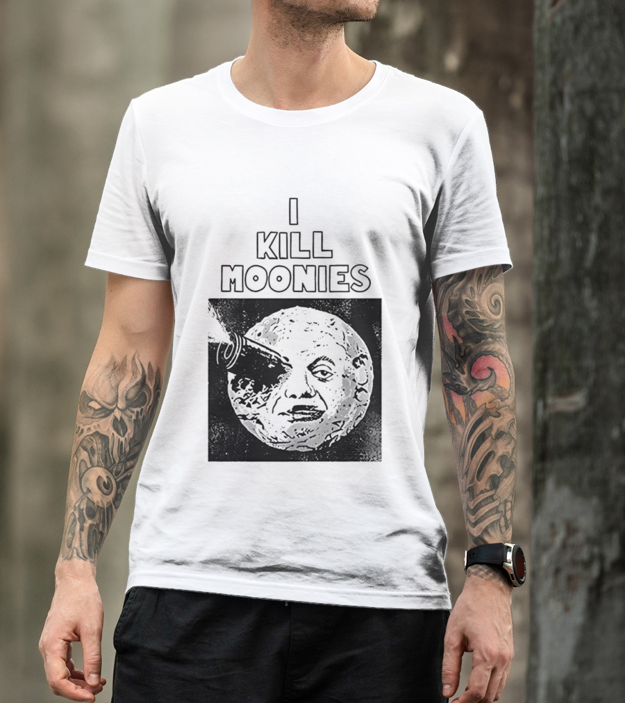 I Kill Moonies Man In The Moon Rocket Eye T-Shirt