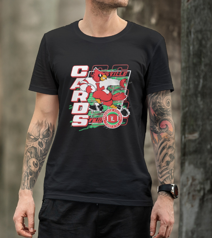 Cards Cardinals Football Fight U Of L Louisville T-Shirt