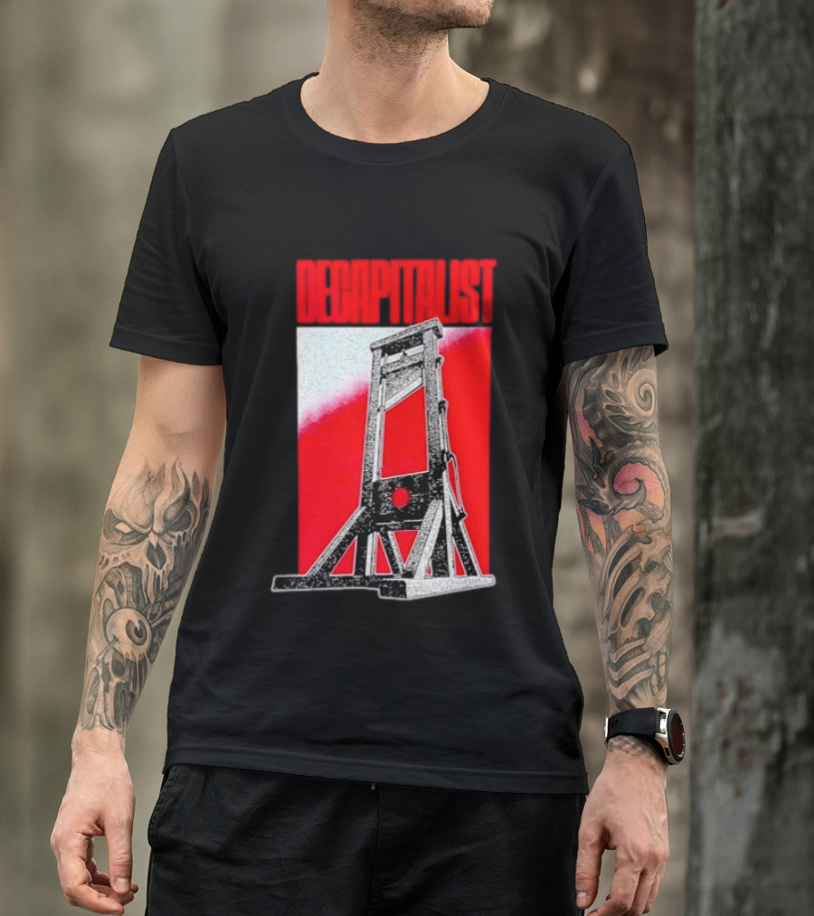 Decapitalist Guillotine Red Anti Capitalism T-Shirt