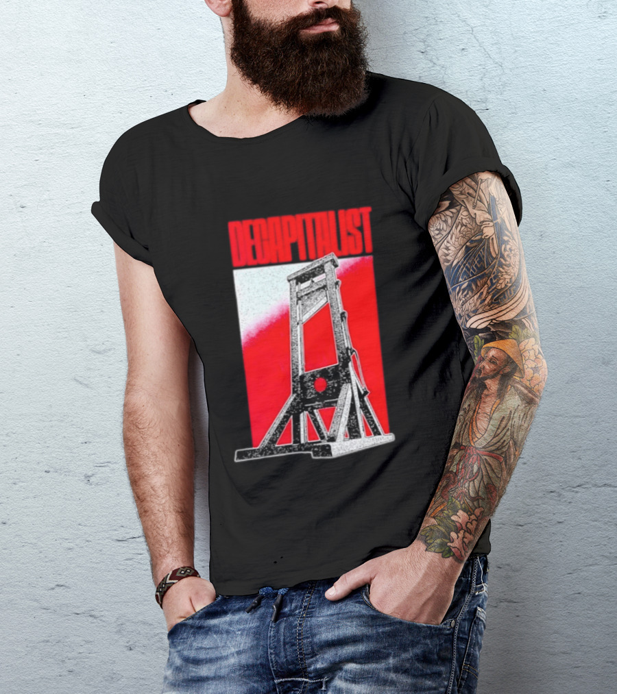 Decapitalist Guillotine Red Anti Capitalism T-Shirt