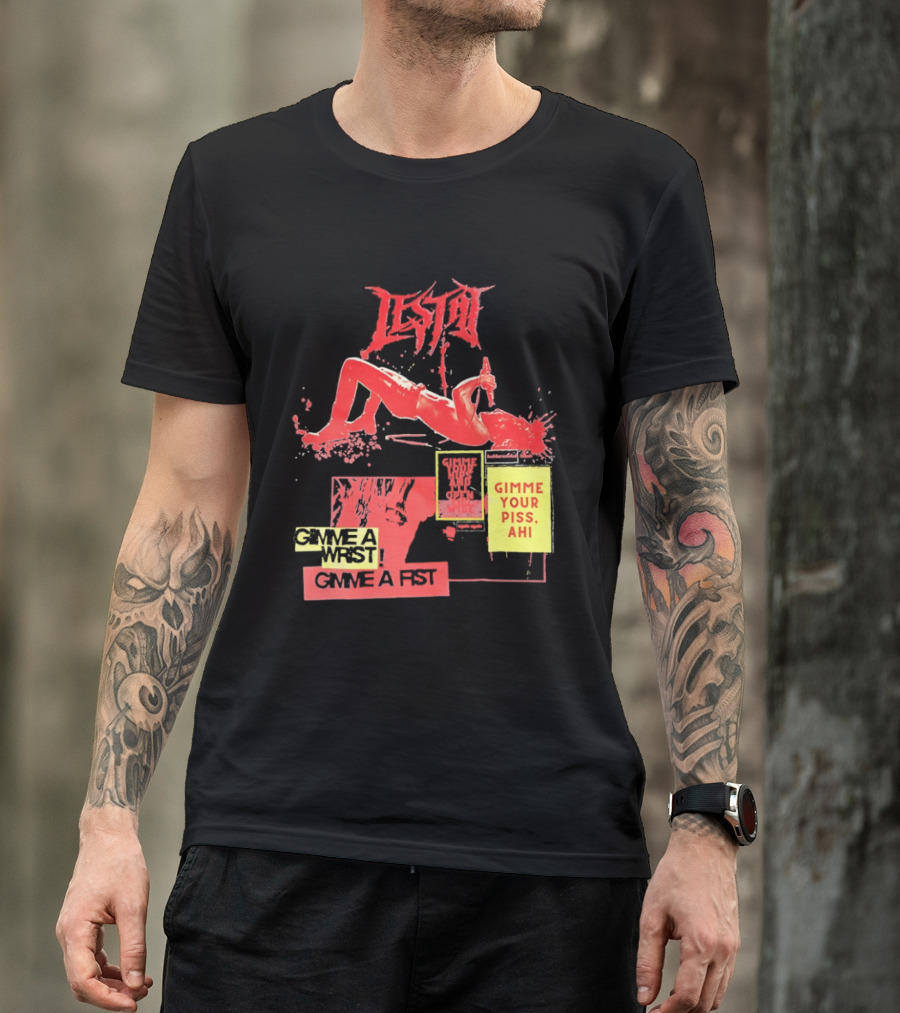 Lestat Gimme A Hips Gimme Your Piss Ahi T-Shirt