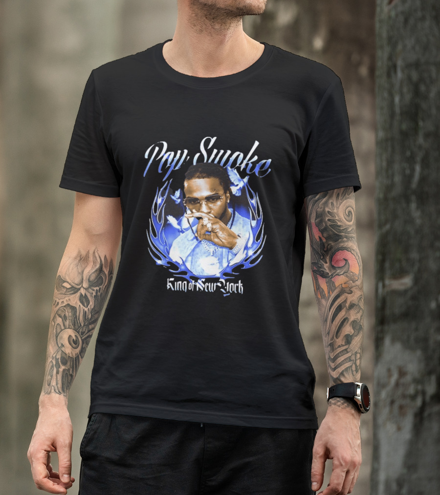 Pop Smoke King Of New York Blue Flame Cannot Say Pop And Forget The Smoke T-Shirt