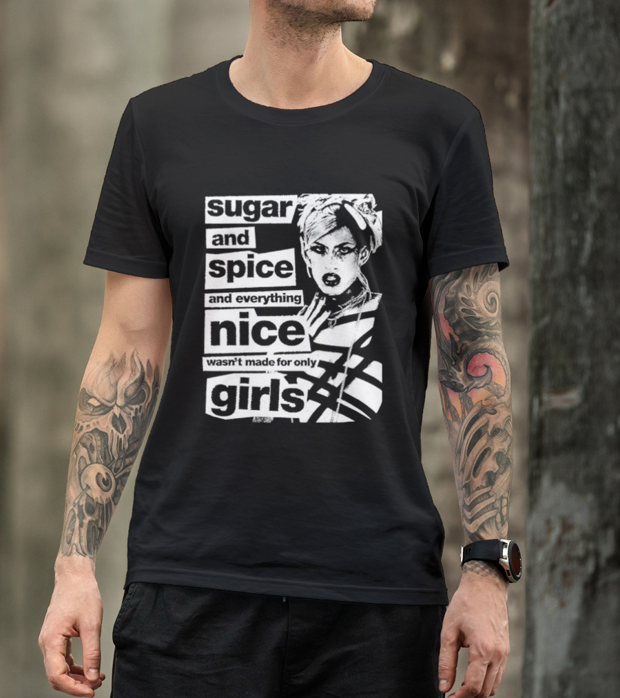 Sugar And Spice And Everything Nice Wasn't Made For Only Girls Manga Anime T-Shirt