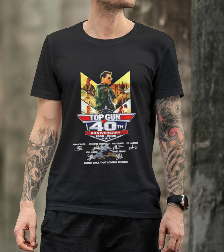 Top Gun 40th Anniversary 1986 2026 Thank You For The Memories Bring Back That Loving Feeling T-Shirt