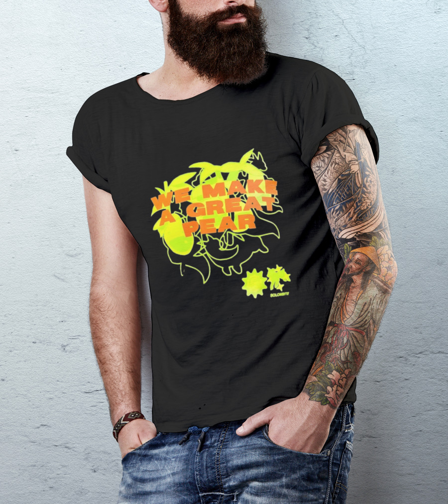 We Make A Great Pear 90s Neon T-Shirt