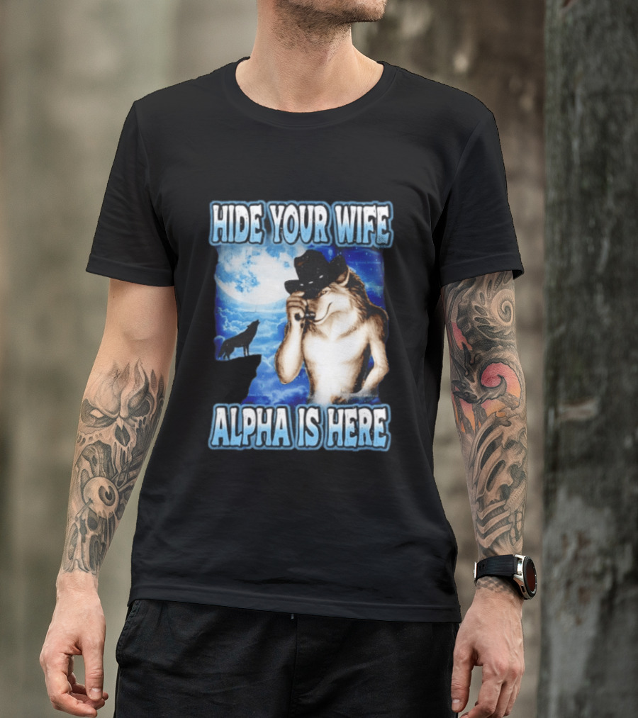 Hide Your Wife Alpha Wolf Cowboy Under Moonlight T-Shirt