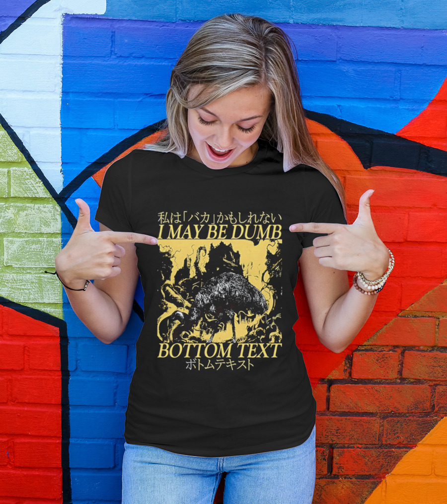 I May Be Dumb Ostrich Japanese Bottom Text Meme T-Shirt