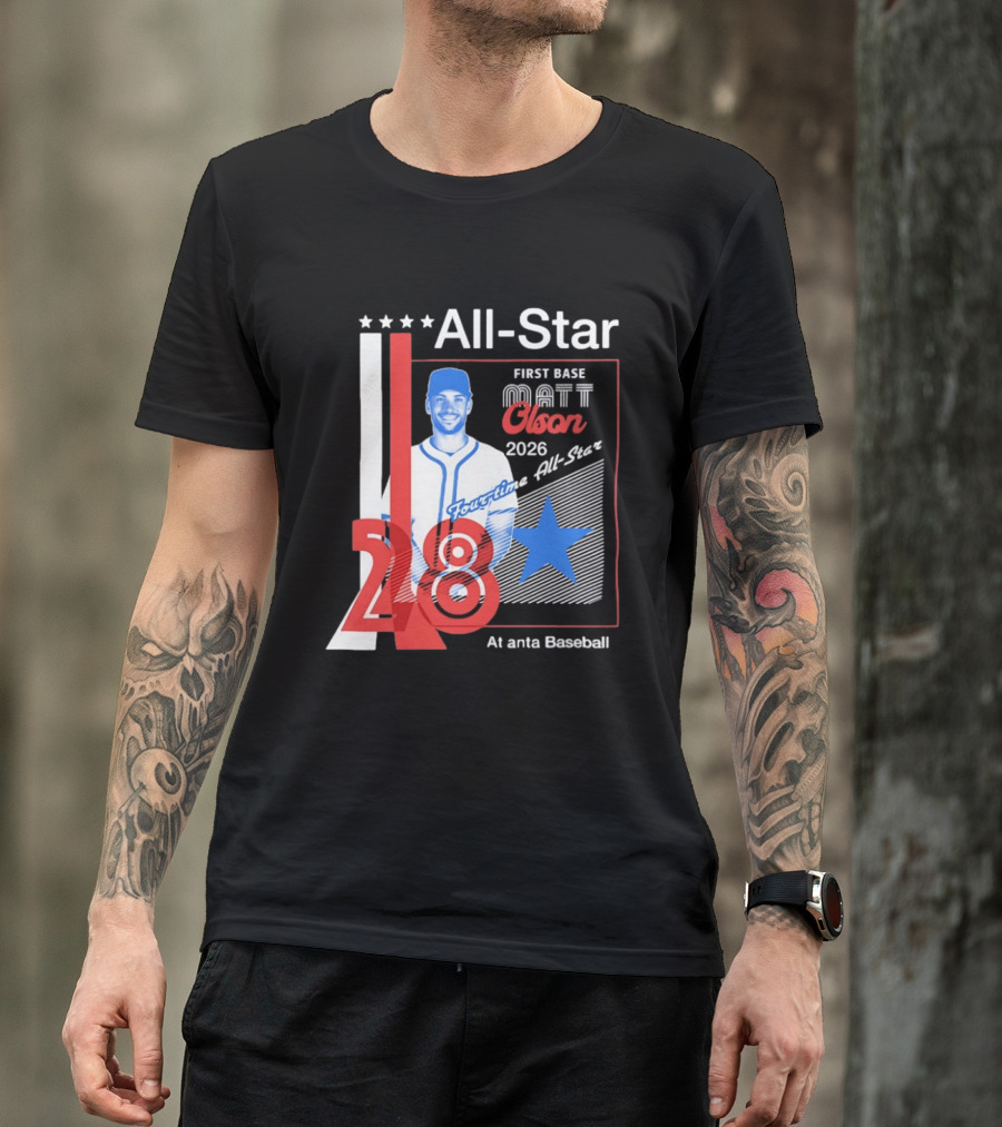 Matt Olson 2026 Four Time All Star Atlanta Baseball 28 First Base T-Shirt