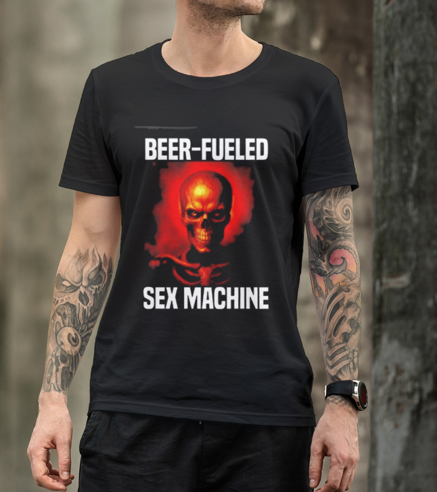 Beer Fueled Sex Machine Flaming Skeleton T-Shirt
