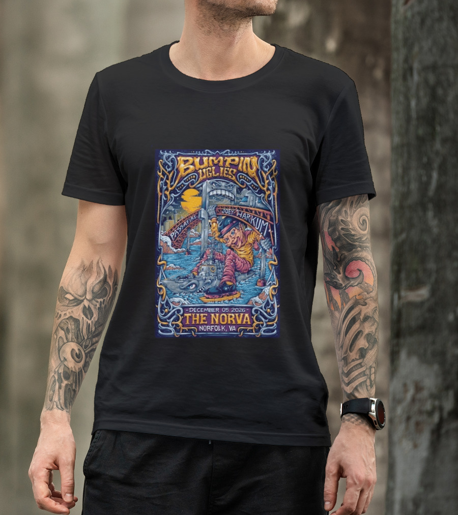 Bumpin Uglies Passafire Joey Harkum Live At The NorVa Norfolk VA December 05 2026 Event T-Shirt