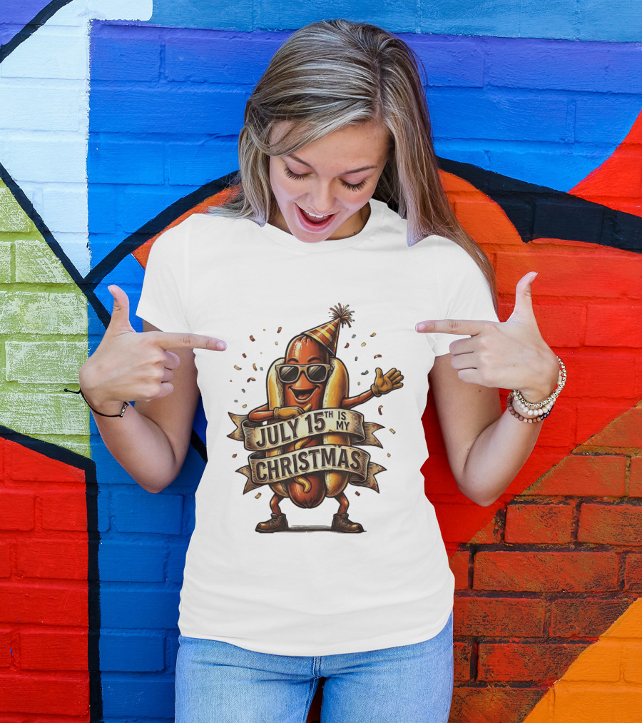 Hot Dog Wearing Sunglasses And Party Hat July 15th Is My Christmas T-Shirt