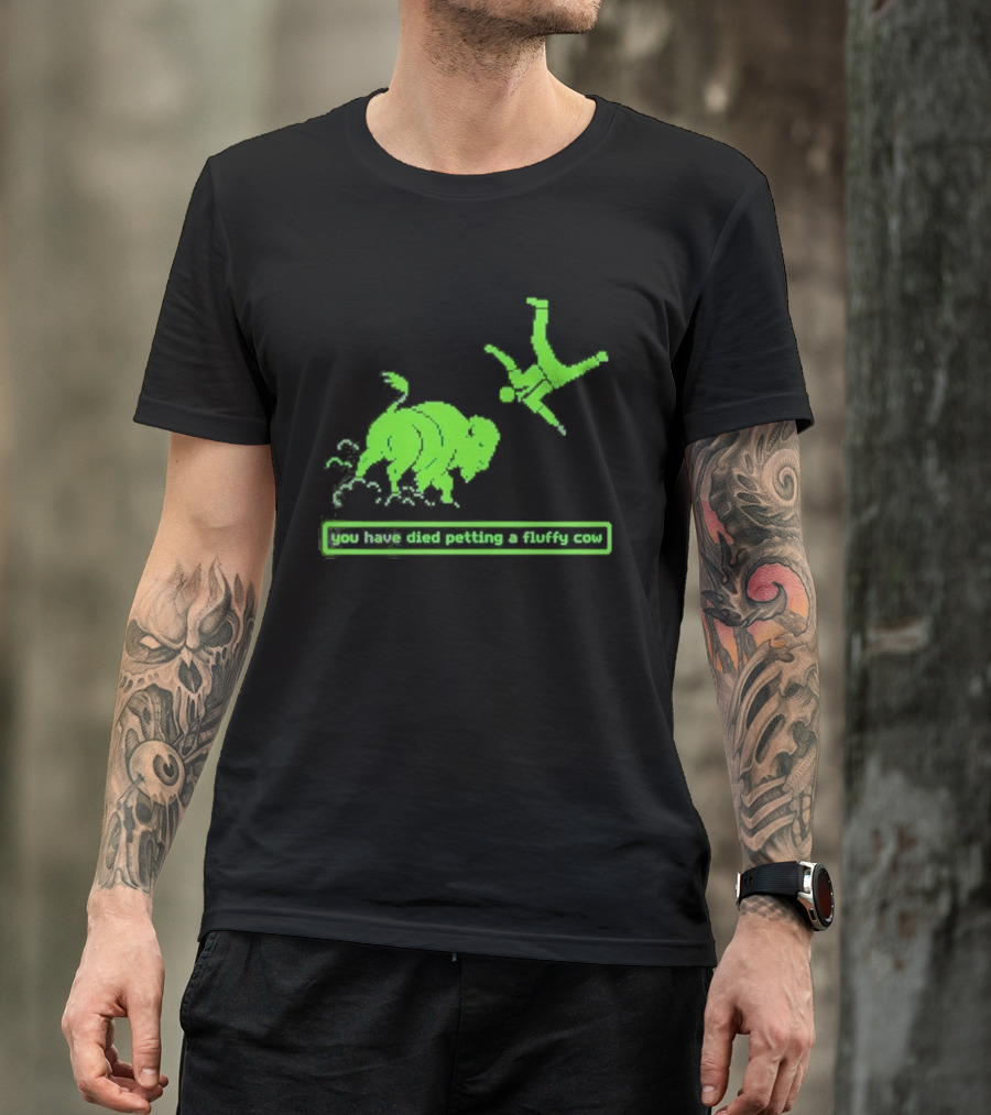 You Have Died Petting A Fluffy Cow Cartoon Humor Green Buffalo T-Shirt
