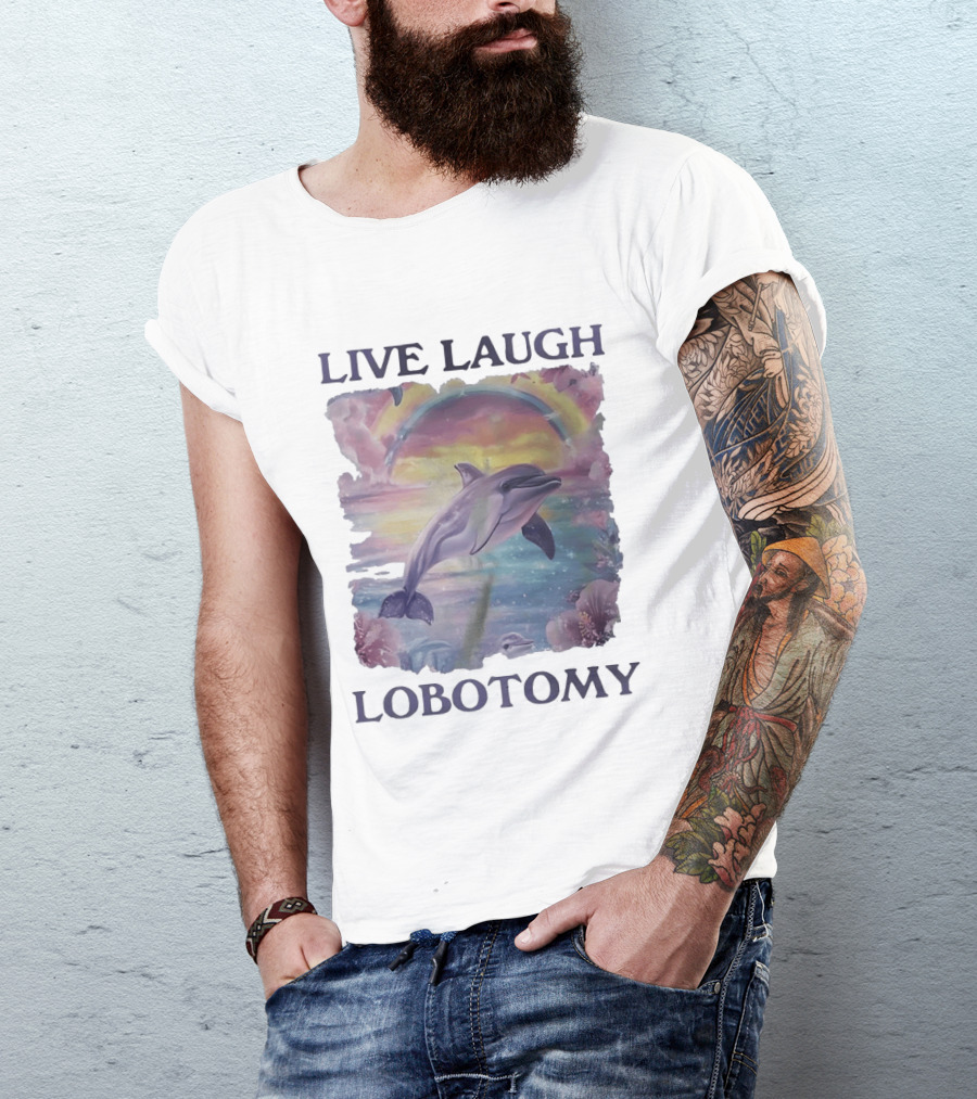 Live Laugh Lobotomy Dolphin Aesthetic Rainbow Ocean Scene T-Shirt
