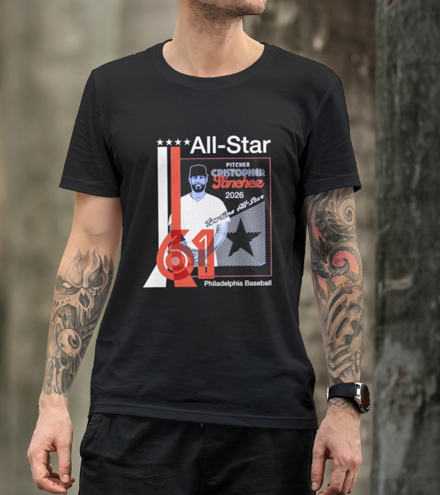 Cristopher Sanchez 61 Philadelphia Phillies Pitcher 2026 Two Time MLB All Star T-Shirt
