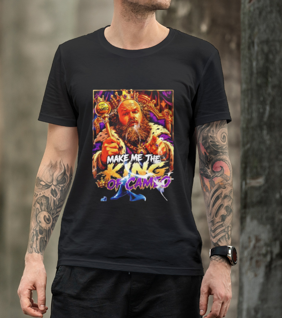 Make Me The King Of Cameo James Oja Jr Crowned Royalty T-Shirt