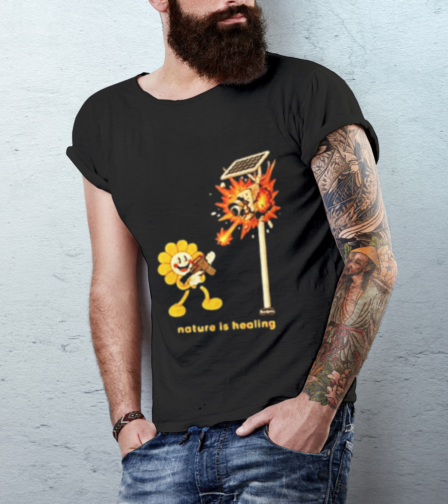 Nature Is Healing Flower Shooting Solar Security Camera Explosion T-Shirt
