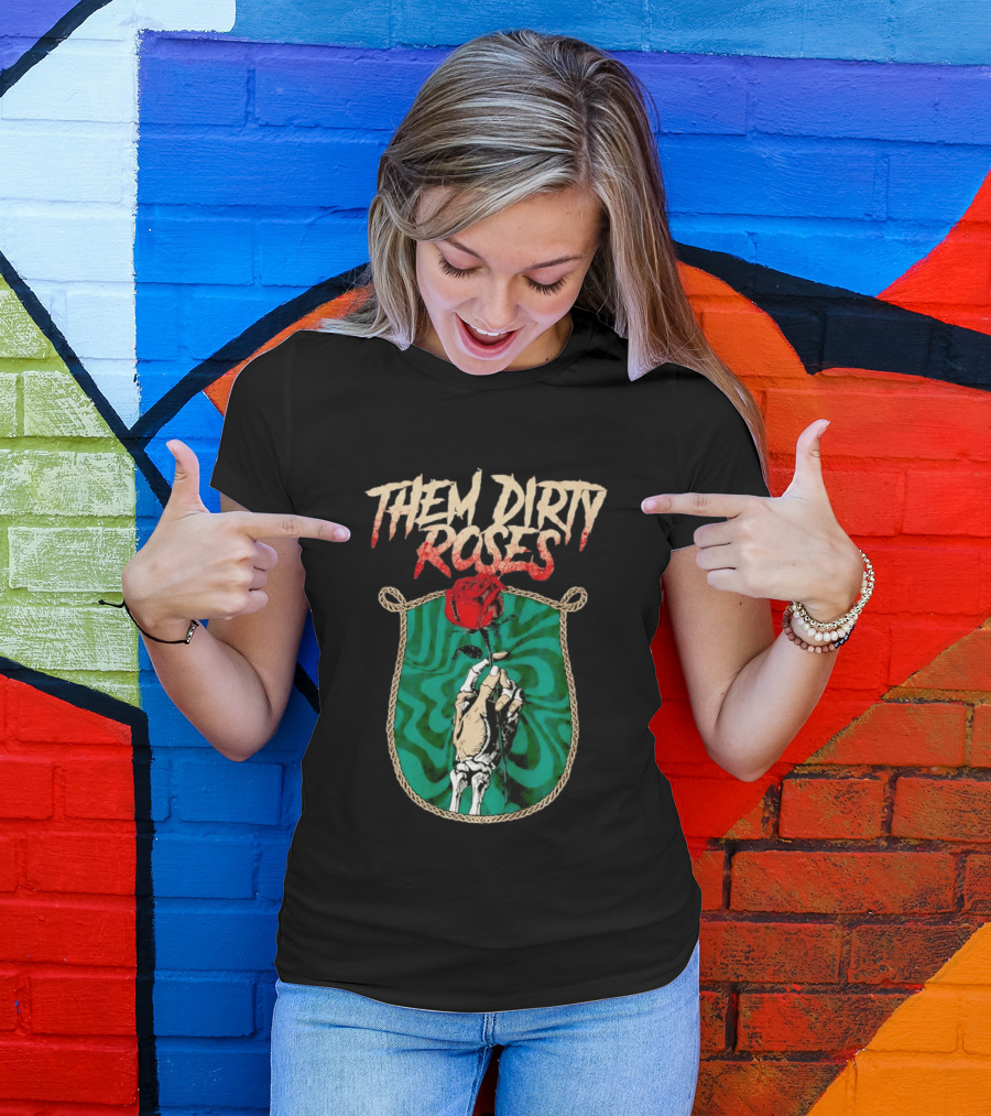 Them Dirty Roses Skeleton Hand Red Rose T-Shirt
