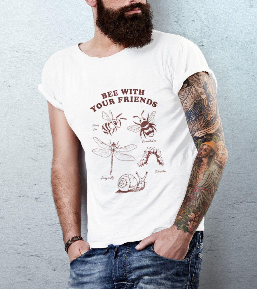 Bee With Your Friends Insect Nature Dragonfly Cricket Snail Worm T-Shirt