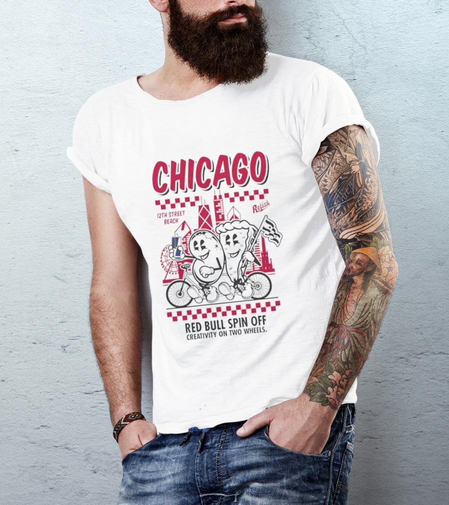 Chicago 12th Street Beach Red Bull Spin Off Creativity On Two Wheels Relish T-Shirt