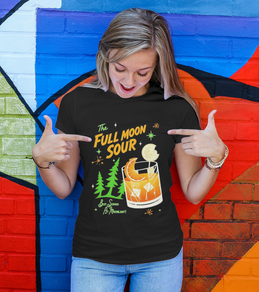 The Full Moon Sour Best Served At Moonlight With Citrus And Pine Trees T-Shirt