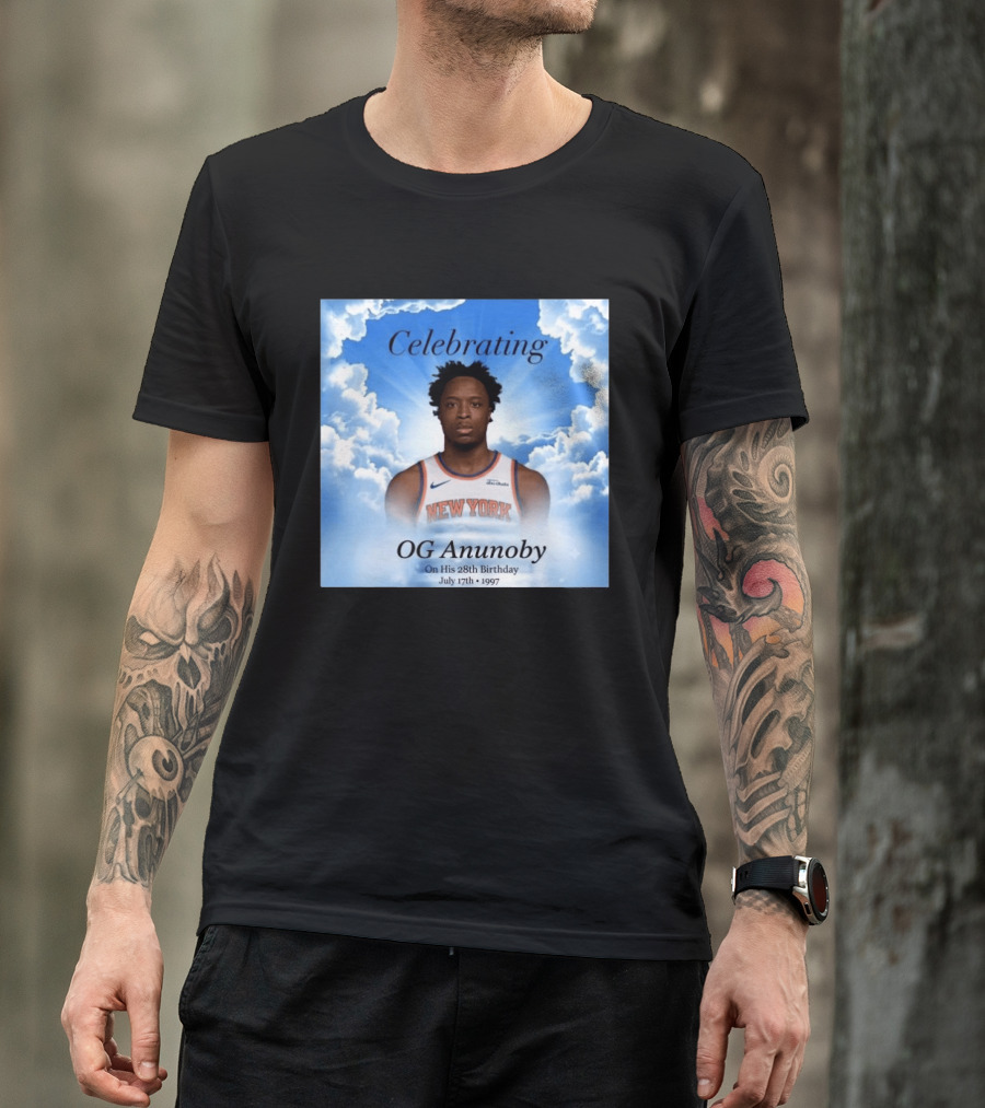 Celebrating OG Anunoby On His 28th Birthday July 17th 1997 New York Basketball T-Shirt