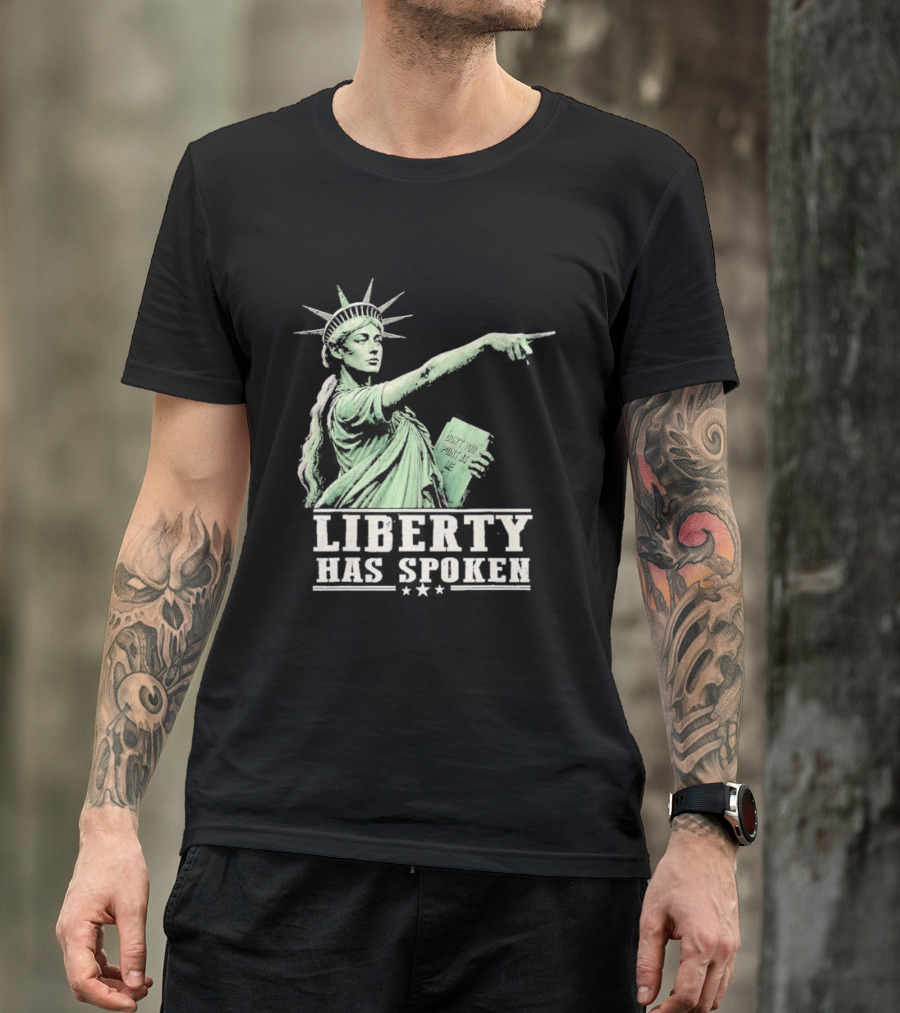 Liberty Has Spoken Statue Of Liberty Vintage Pointing Gesture T-Shirt