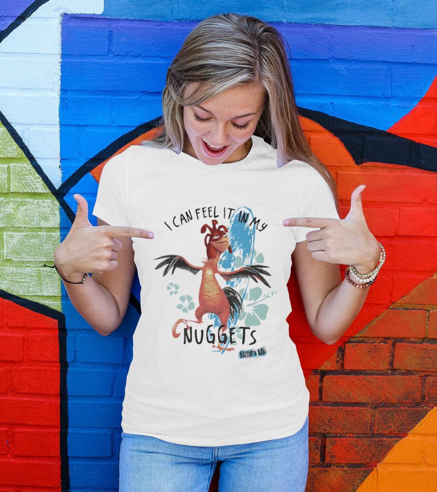 Chicken Joe I Can Feel It In My Nuggets Surf's Up Splash Fun T-Shirt